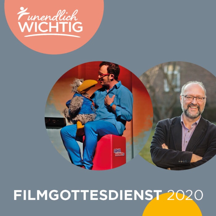 alt="Filmgottesdienst_unendlich_wichtig_2020"