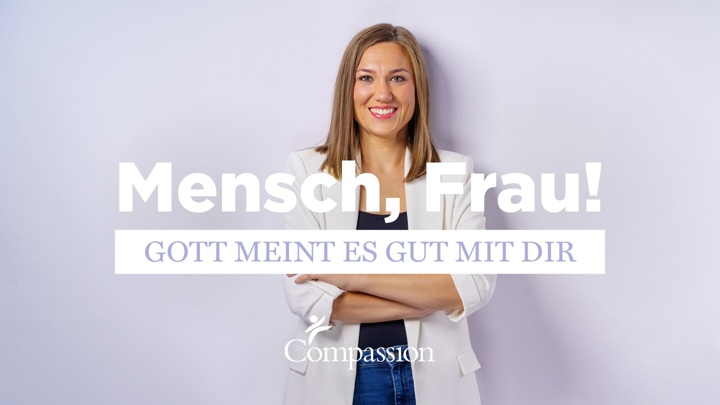 alt="Youversion, Mensch, Frau! Gott mein es gut mit dir, Compassion Deutschland"