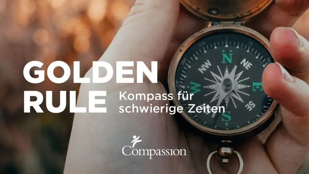 alt="YouVersion, Compassion Deutschland, Golden Rule, Kompass für schwierige Zeiten"