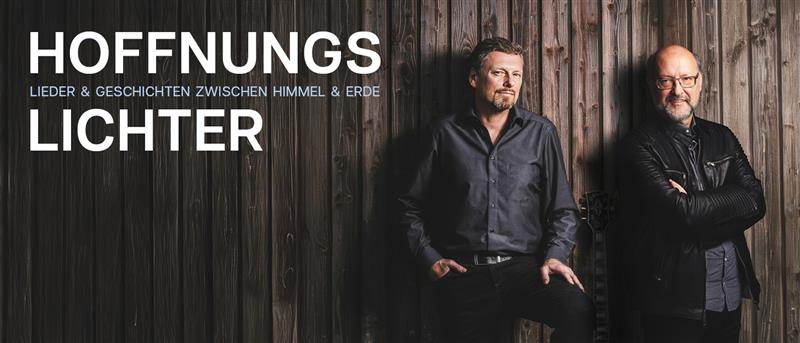 Hoffnungslichter Albert Frey und Steve Volke